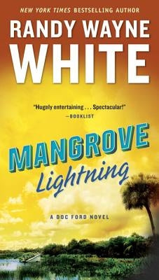 Mangrove Lightning by White, Randy Wayne