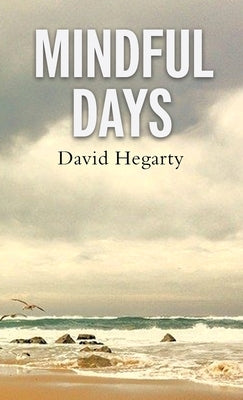 Mindful Days by Hegarty, David