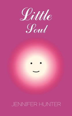 Little Soul by Hunter, Jennifer