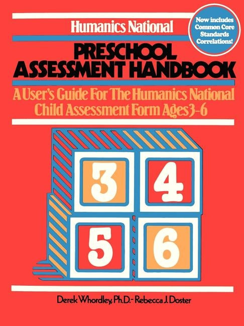 Humanics National Preschool Assessment Handbook: A User's Guide to the Humanics National Child Assessment Form - Ages 3 to 6 by Whordley, Derek