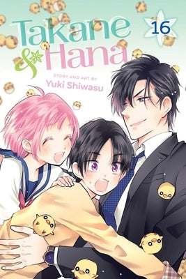 Takane & Hana, Vol. 16 by Shiwasu, Yuki