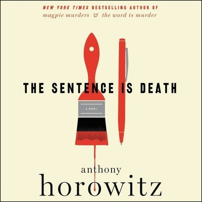 The Sentence Is Death by Horowitz, Anthony