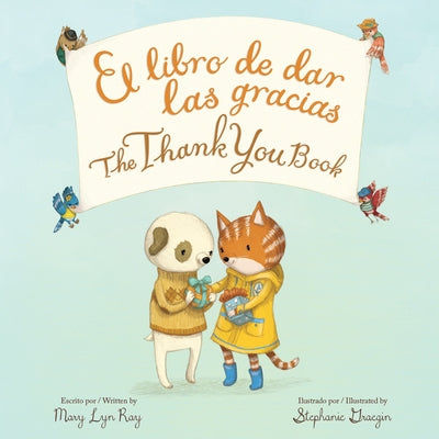 The Thank You Book Bilingual Board Book by Ray, Mary Lyn