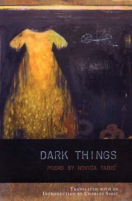Dark Things by Tadic, Novica