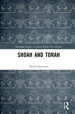 Shoah and Torah by Patterson, David