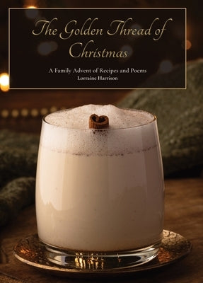 The Golden Thread of Christmas by Harrison, Lorraine