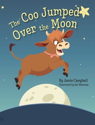 The Coo Jumped Over the Moon by Campbell, Jamie