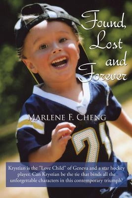 Found, Lost and Forever by Cheng, Marlene F.