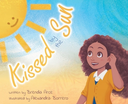 Kissed by the Sun by Arce, Brenda