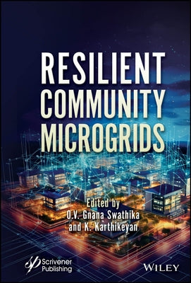 Resilient Community Microgrids by Swathika, O. V. Gnana