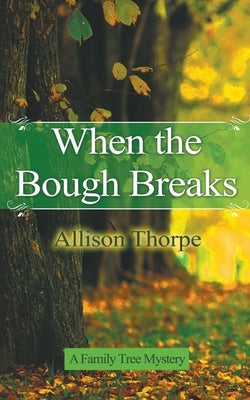 When the Bough Breaks by Thorpe, Allison