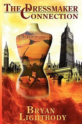 The Dressmaker Connection: An Edwardian Political Scandal by Lightbody, Bryan