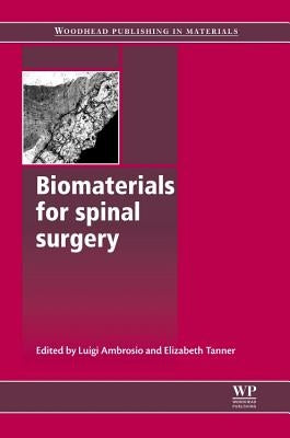 Biomaterials for Spinal Surgery by Ambrosio, Luigi