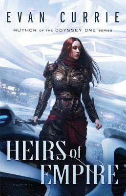 Heirs of Empire by Currie, Evan
