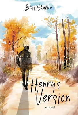 Henry's Version by Shapiro, Brett