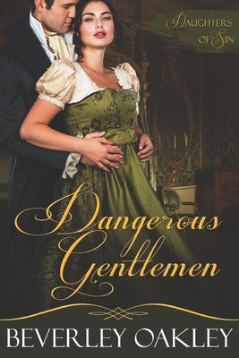 Dangerous Gentlemen by Oakley, Beverley