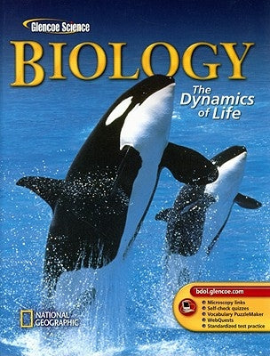 Biology: The Dynamics of Life by Biggs, Alton
