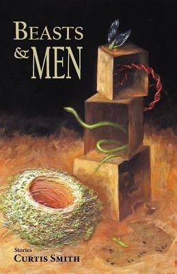 Beasts and Men by Smith, Curtis