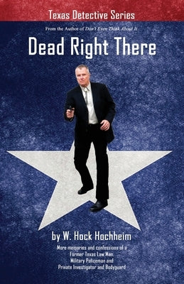 Dead Right There by Hochheim, Hock