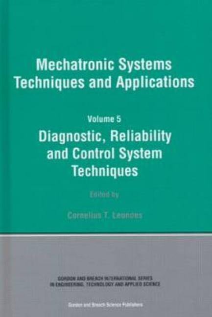 Diagnostic, Reliablility and Control Systems by Leondes, Cornelius T.
