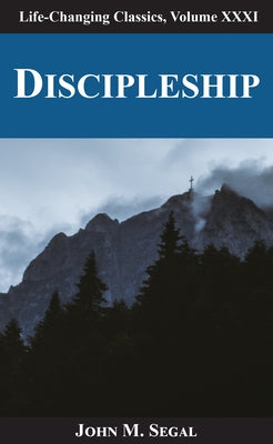 Discipleship by Segal, John M.