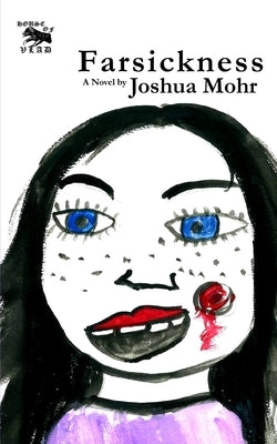 Farsickness by Mohr, Ava