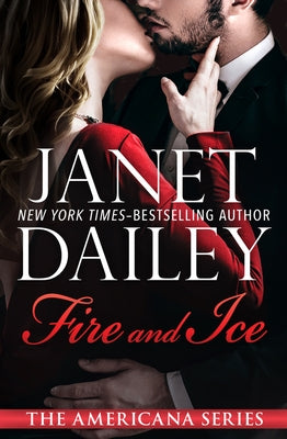 Fire and Ice by Dailey, Janet