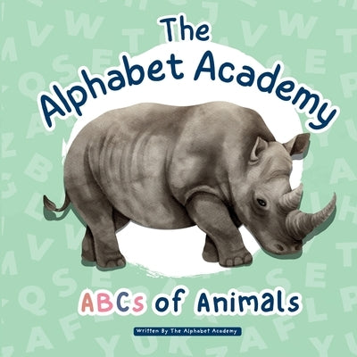 ABCs of Animals by Alphabet Academy by Academy, Alphabet
