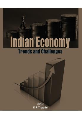 Indian Economy: Trends and Challenges by Tripathi, D. P.