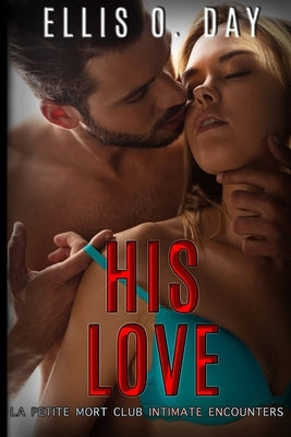 His Love by Author Services, Teragram
