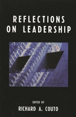 Reflections on Leadership by Burns, James MacGregor
