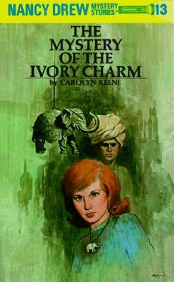 Nancy Drew 13: The Mystery of the Ivory Charm by Keene, Carolyn