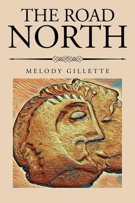 The Road North by Gillette, Melody