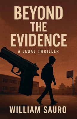 Beyond The Evidence by Sauro, William