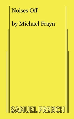 Noises Off by Frayn, Michael