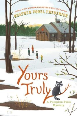Yours Truly by Frederick, Heather Vogel