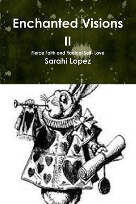 Enchanted Visions II by Lopez, Sarahi