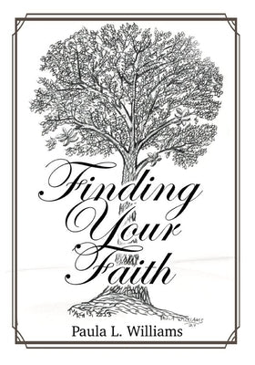 Finding Your Faith by Williams, Paula L.