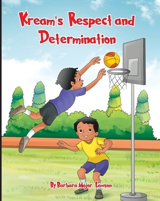 Kream's Respect and Determination by Wakefield, Latoya