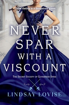 Never Spar with a Viscount by Lovise, Lindsay