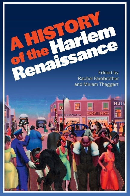 A History of the Harlem Renaissance by Farebrother, Rachel
