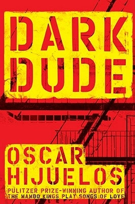 Dark Dude by Hijuelos, Oscar