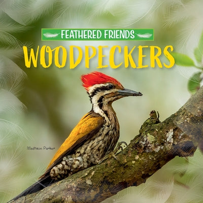 Woodpeckers by Parker, Madison