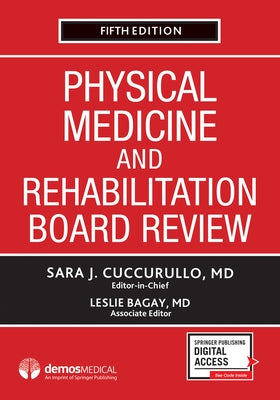 Physical Medicine and Rehabilitation Board Review by Cuccurullo, Sara J.