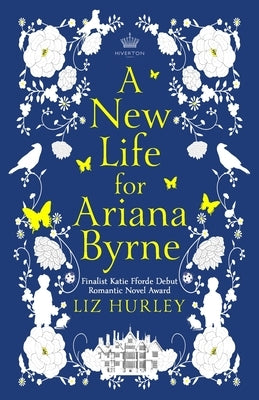 A New Life for Ariana Byrne by Hurley, Liz
