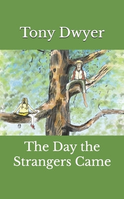 The Day the Strangers Came by Farrar, David