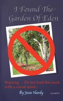 I Found The Garden Eden by Hardy, Jesse