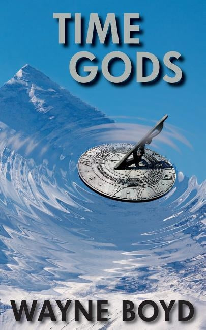 Time Gods by Boyd, Wayne