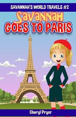 Savannah Goes To Paris by Pryor, Cheryl