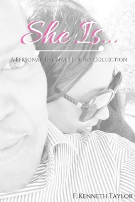 She Is by Taylor, F. Kenneth